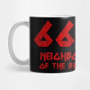 NEIGHBOUR DISTRESSED Mug